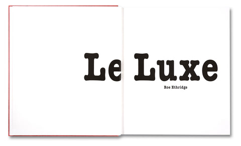 Le Luxe (second edition)  Roe Ethridge - MACK