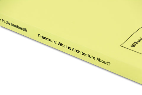 Grundkurs: What is Architecture About?