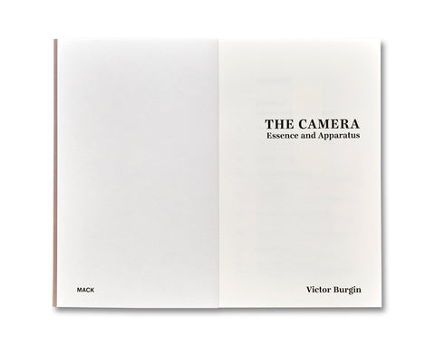 The Camera: Essence and Apparatus  Victor Burgin - MACK