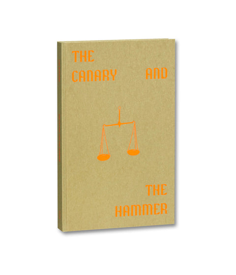 The Canary and The Hammer  Lisa Barnard - MACK