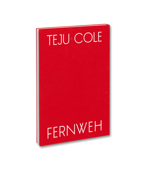 Fernweh Teju Cole - MACK