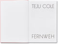 Fernweh <br>Teju Cole - MACK
