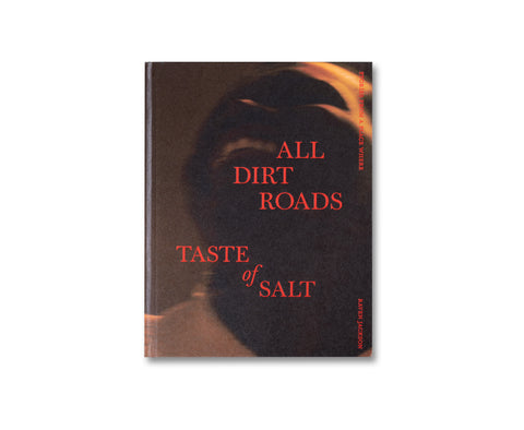 Stories From a Place Where All Dirt Roads Taste of Salt