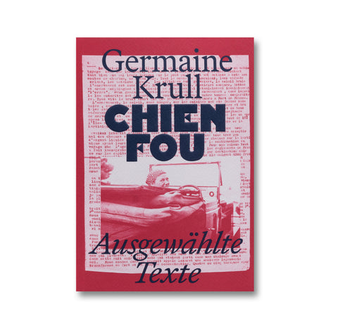 Chien Fou: Selected Writings