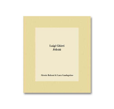 Luigi Ghirri: Felicità