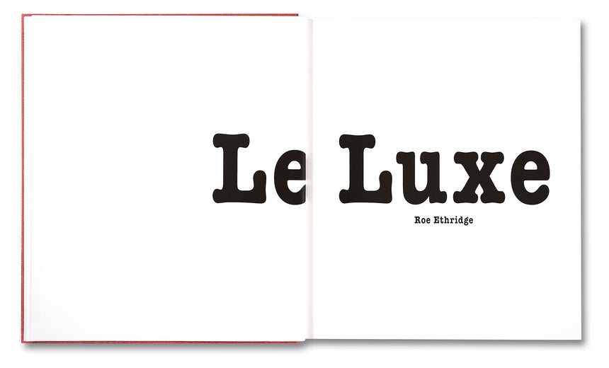 Le Luxe (second edition) <br> Roe Ethridge - MACK