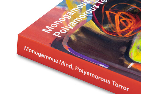 Monogamous Mind, Polyamorous Terror