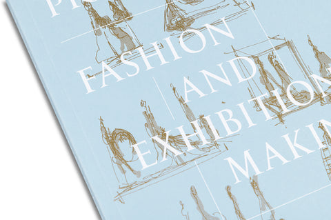 Prefigured: Fashion and Exhibition-Making