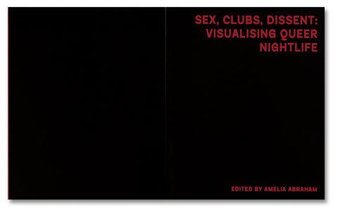Sex, Clubs, Dissent: Visualising Queer Nightlife