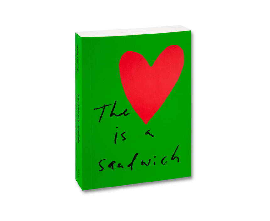 The Heart is a Sandwich <br> Jason Fulford
