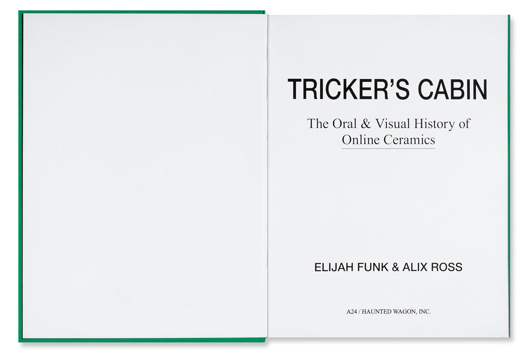 Tricker's Cabin: The Oral & Visual History of Online Ceramics – MACK