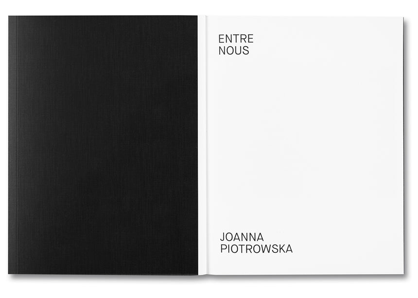 Entre nous <br> Joanna Piotrowska