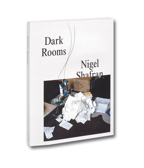 Dark Rooms  Nigel Shafran - MACK